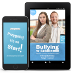 Gnębienie w szkole: „Przygotuj się na Start!” - nie pozwalaj się poniżać